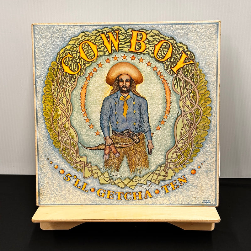 Cowboy  – 5'll Getcha Ten [LP]