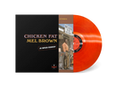 Mel Brown - Chicken Fat [LP - Orange]