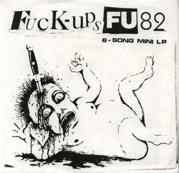 Fuck Ups - FU82 [7"]