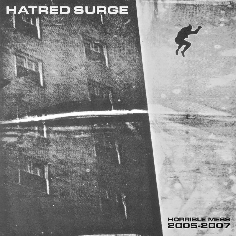 Hatred Surge - Horrible Mess (2005-2007) [LP]