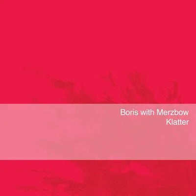 Boris with Merzbow - Klatter [LP - Neon Pink]