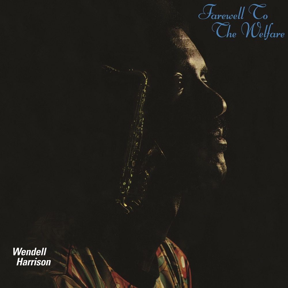 Wendell Harrison - Farewell To The Welfare [LP]