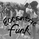 Various Artists - Eccentric Funk [LP]