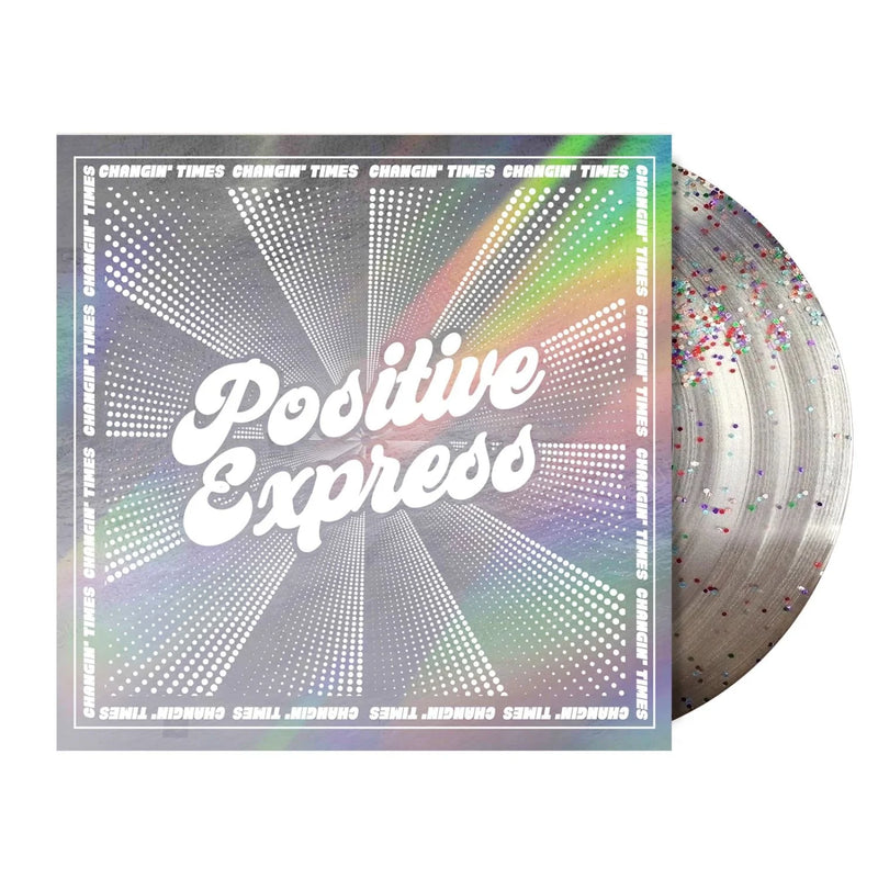 Positive Express - Changin' Times [LP - Glitter]