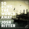 Josh Ritter - So Runs The World Away [LP - Silver]