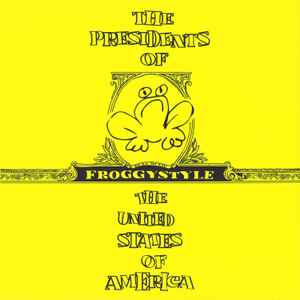 Presidents Of The United States, The - Froggystyle [LP]
