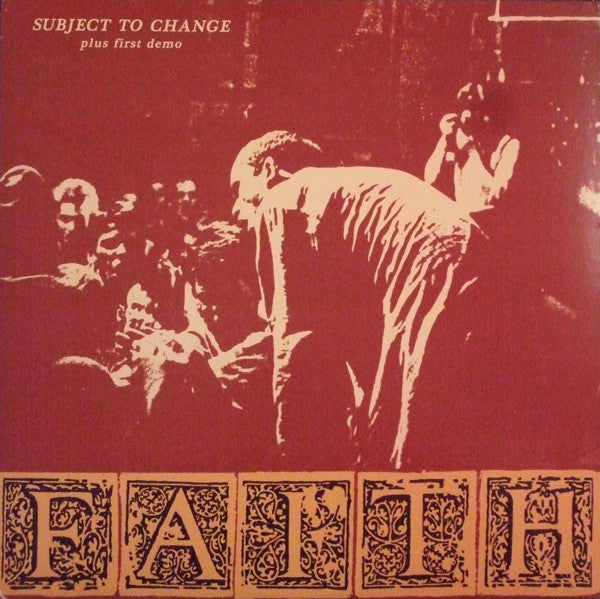Faith, The - Subject To Change (Plus First Demo) [LP]