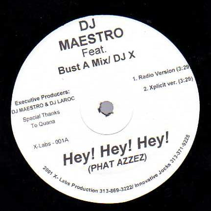 DJ Maestro - Hey! Hey! Hey! (Phat Azzez) [12"]