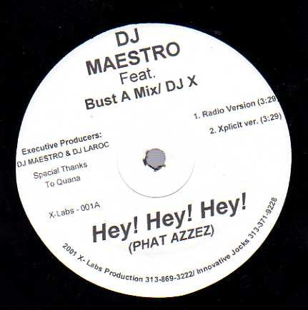 DJ Maestro - Hey! Hey! Hey! (Phat Azzez) [12"]
