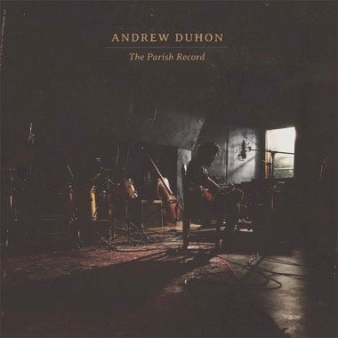 Andrew Duhon - The Parish Record [LP]