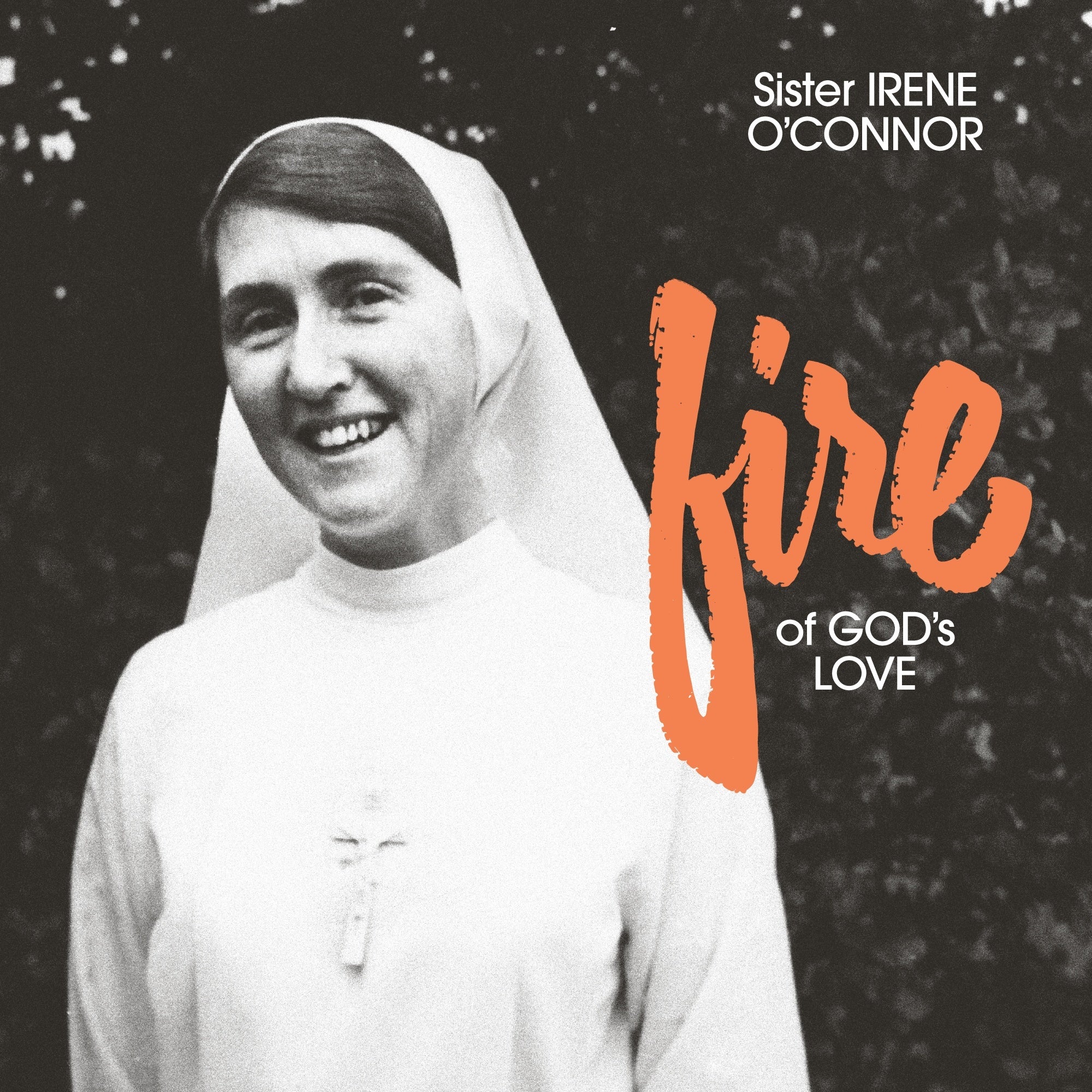 Sister Irene O'Conner - Fire Of God's Love [LP - Fire]