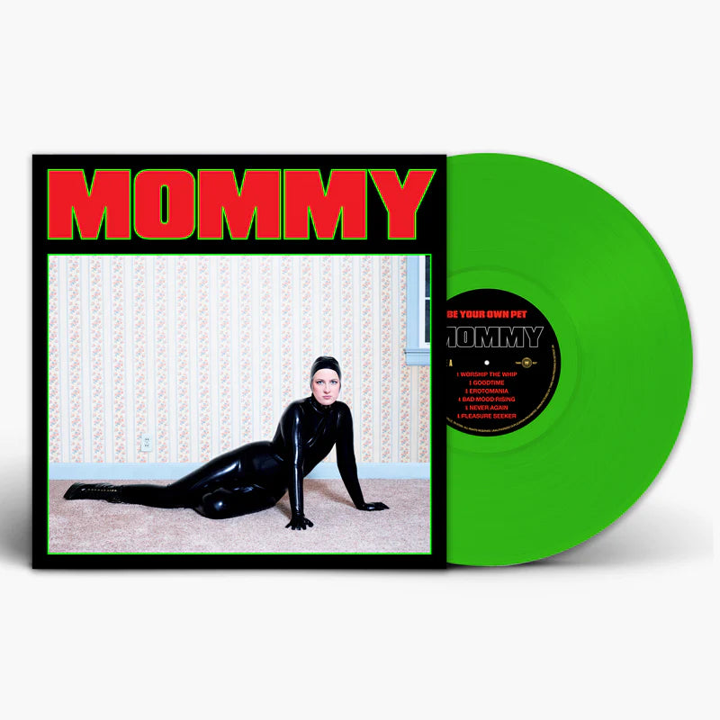 Be Your Own Pet - Mommy [LP - Green]