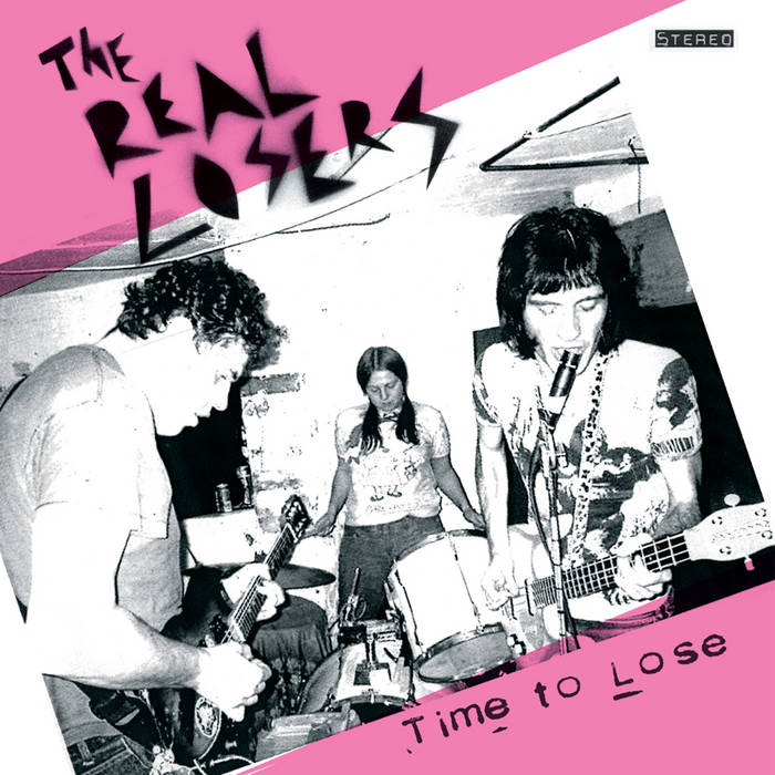 Real Losers - Time To Lose [LP]