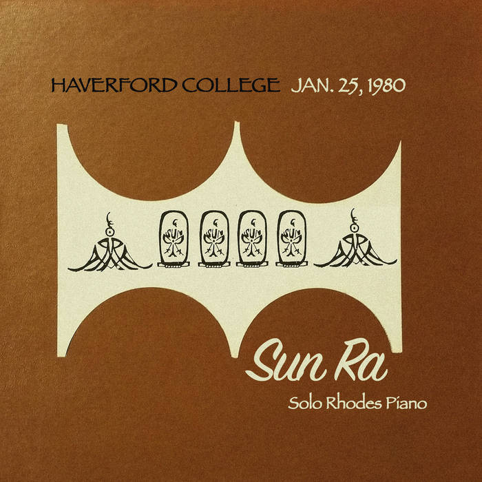 Sun Ra - Haverford College Jan. 25, 1980 Solo Rhodes Piano [LP]