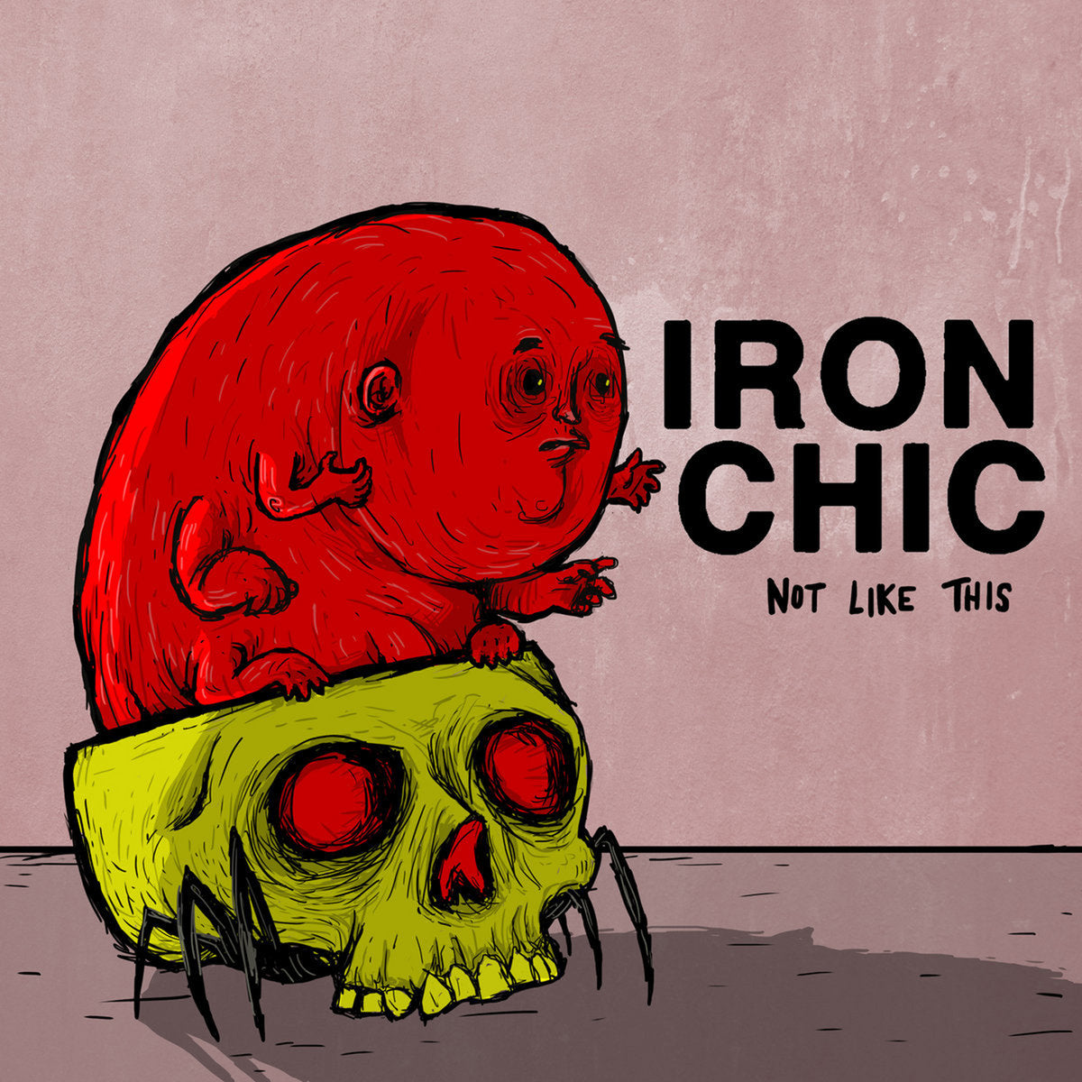 Iron Chic - Not Like This [LP]