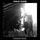Cold Cave - Cremations [LP - Crystal Clear Heavy Black Smoke]