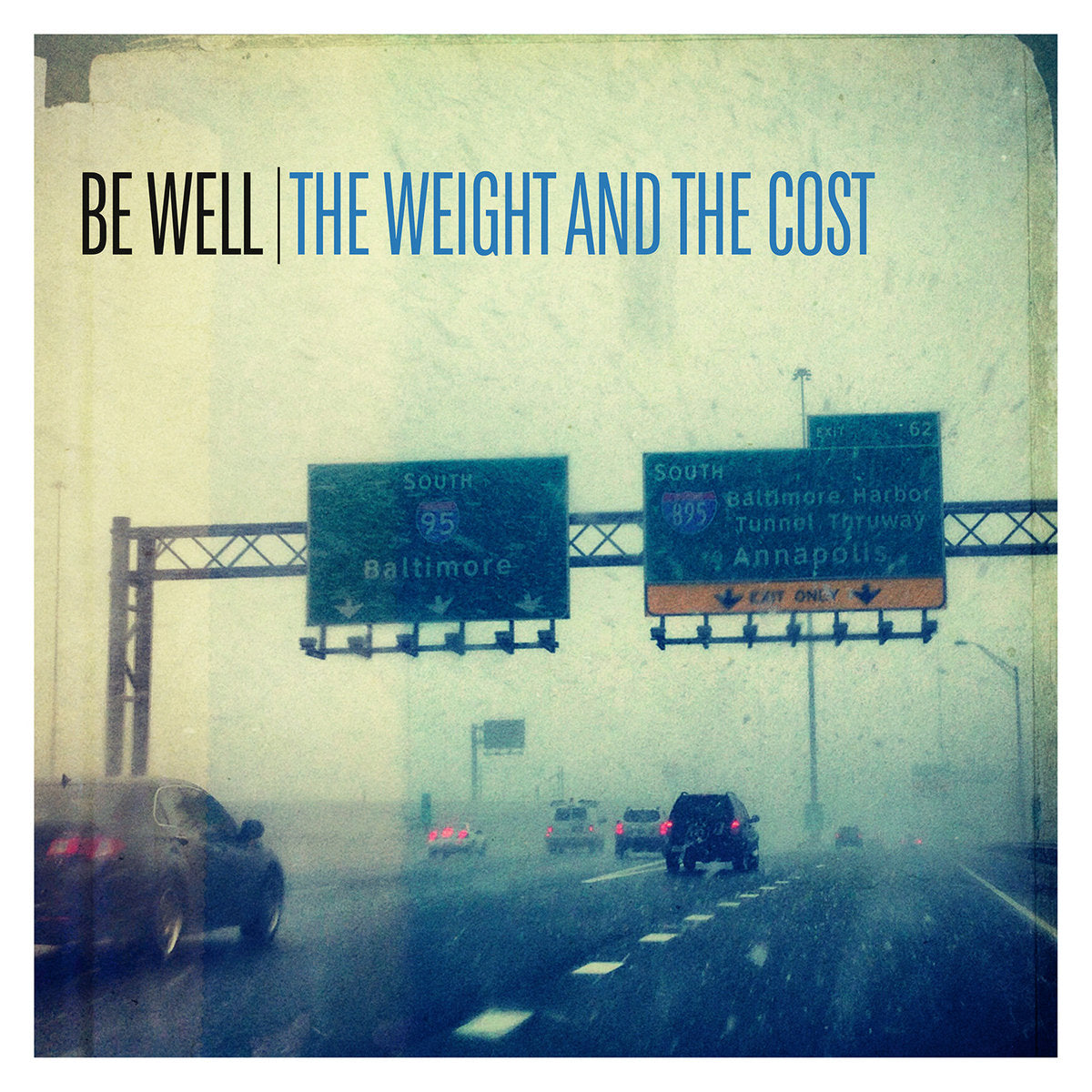 Be Well - The Weight And The Cost [LP]