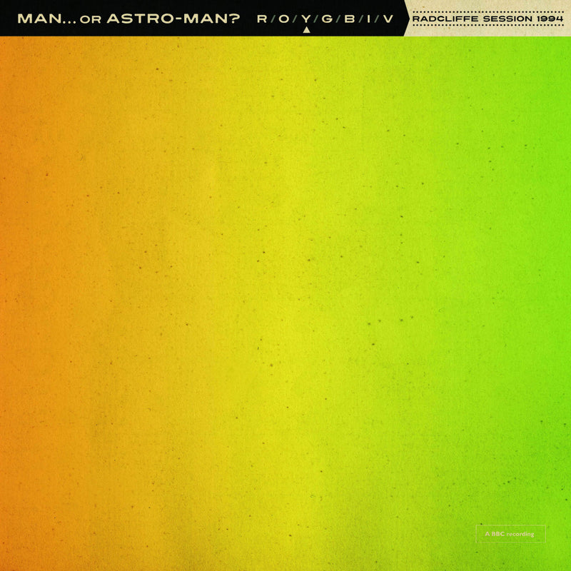 Man... Or Astro-Man? - Radcliffe Session 1994 [7"]
