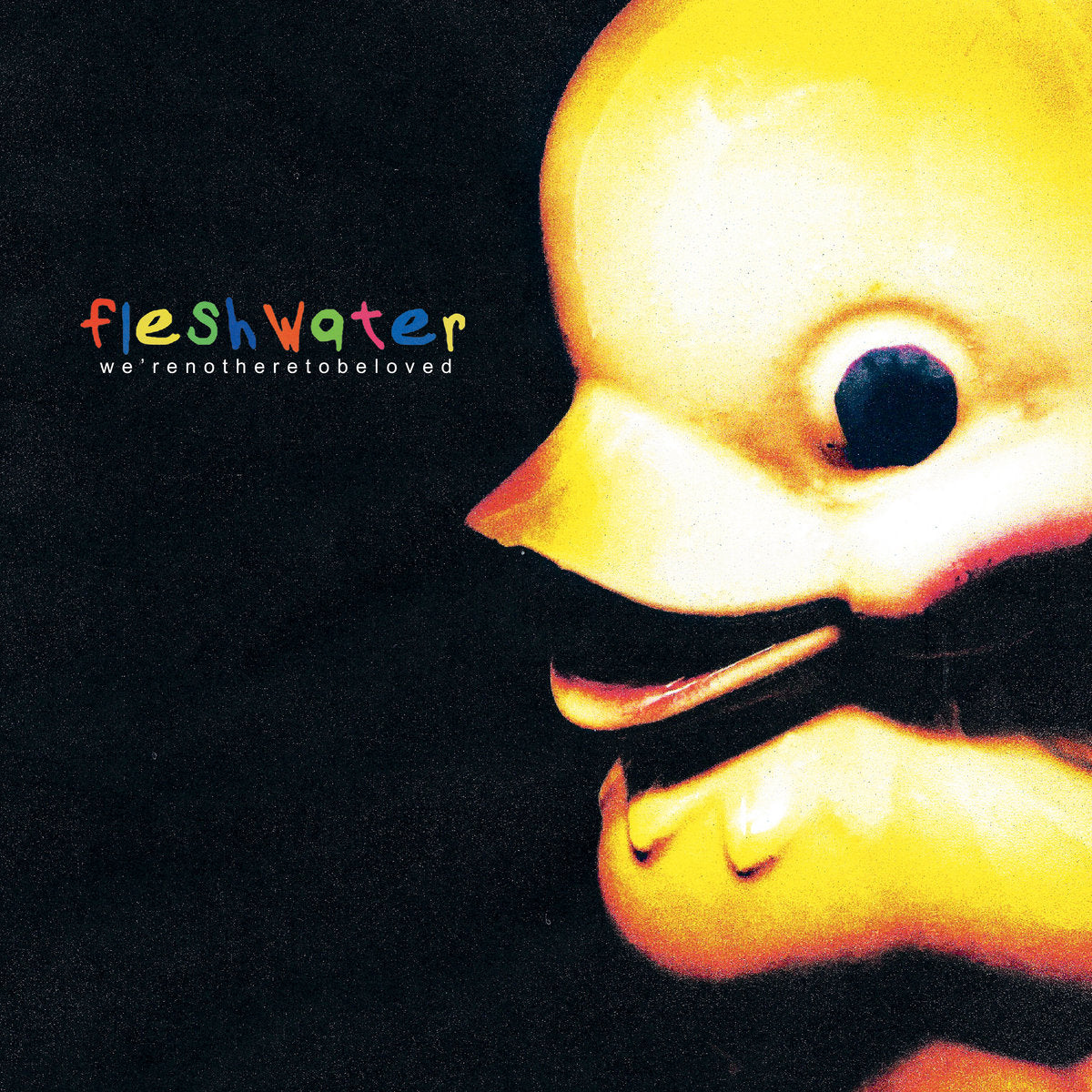 Fleshwater - We're Not Here To Be Loved [LP - Yellow In Clear]
