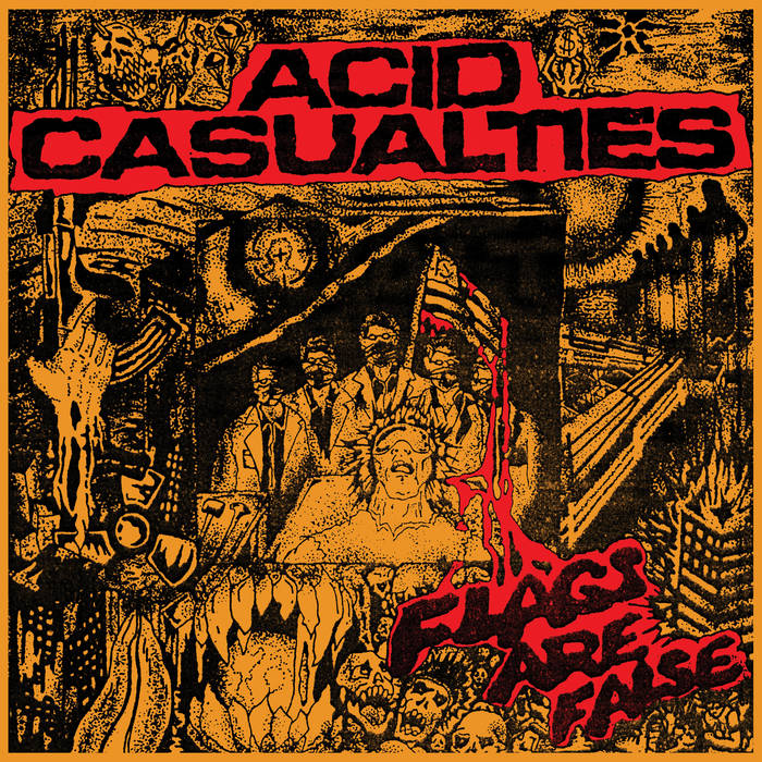 Acid Casualties - Flags Are False [LP]