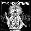 Wet Specimens - Over Pale Bodies [LP]