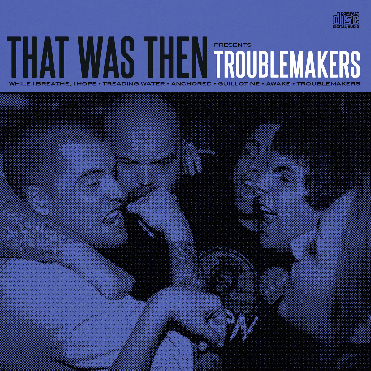 That Was Then - Troublemakers [CD]