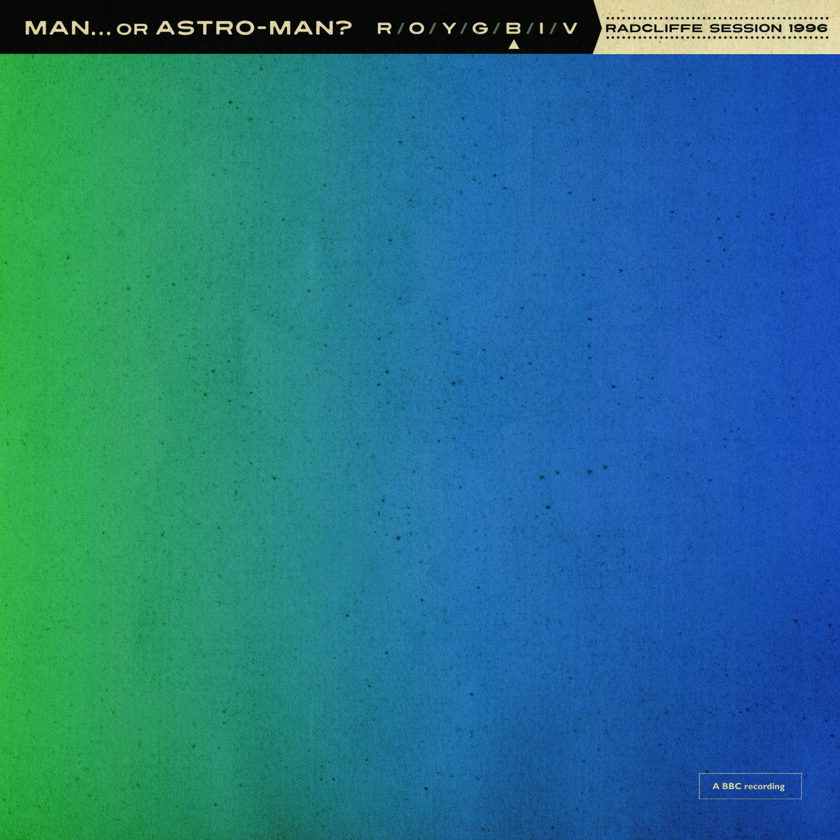 Man... Or Astroman? - Radcliffe Session 1996 [7"]