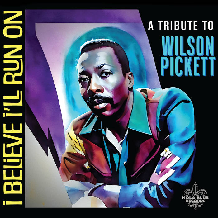 Scott Ward Productions - I Believe I'll Run On: A Tribute To Wilson Pickett [CD]