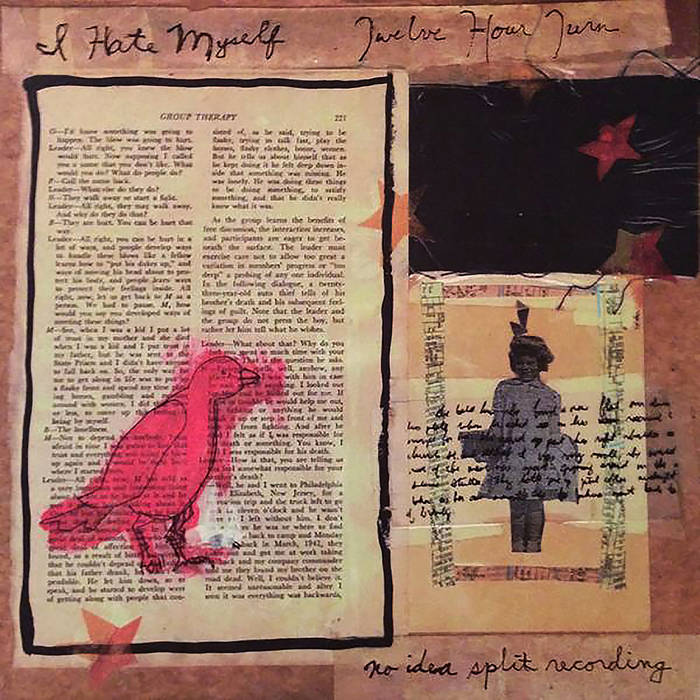I Hate Myself / 12 Hour Turn - Split [LP]