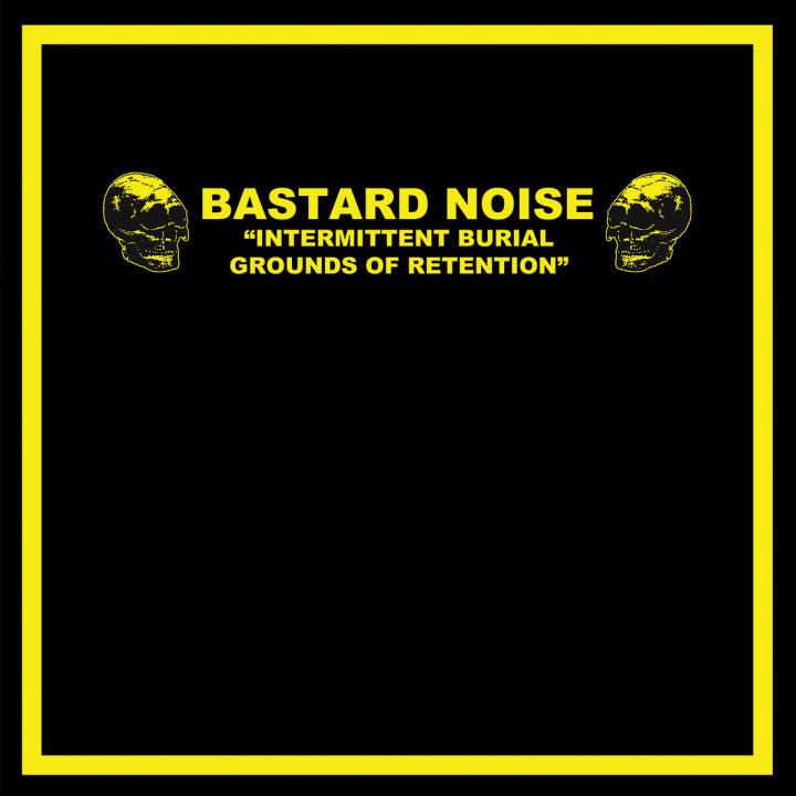 Bastard Noise / Oldest - Intermittent Burial Grounds of Retention / Bacterial Insight [LP - Split]