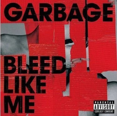 Garbage - Bleed Like Me [LP]