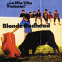 Blonde Redhead - La Mia Vita Violenta [CD] 