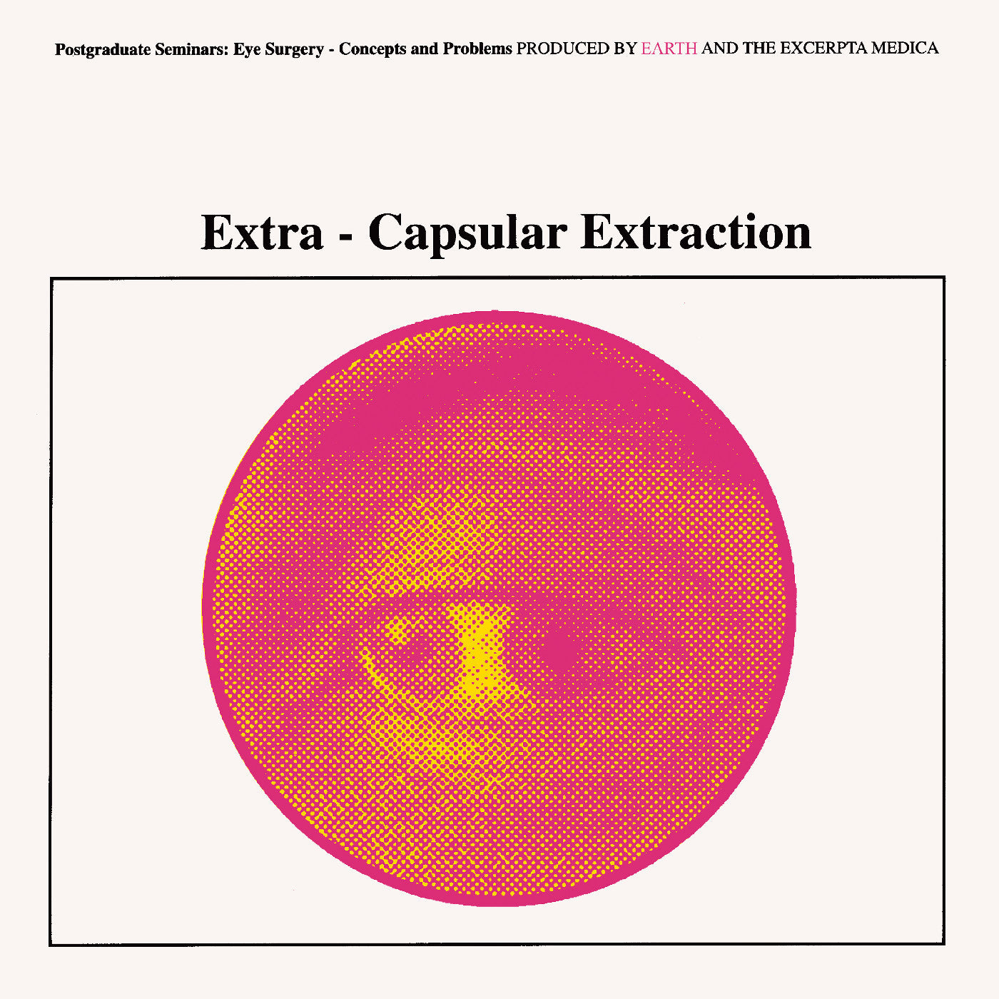Earth - Extra-Capsular Extraction [LP - Transparent Yellow]