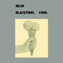 Head - Blackpool Cool [LP]
