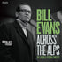 Bill Evans Trio - Across The Alps: The Lugano & Pescara Concerts [2xLP]