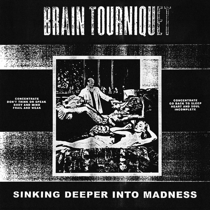 Brain Tourniquet - Sinking Deeper Into Madness [LP]