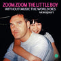 Morrissey - Zoom Zoom The Little Boy Without Music The World Dies [7"]
