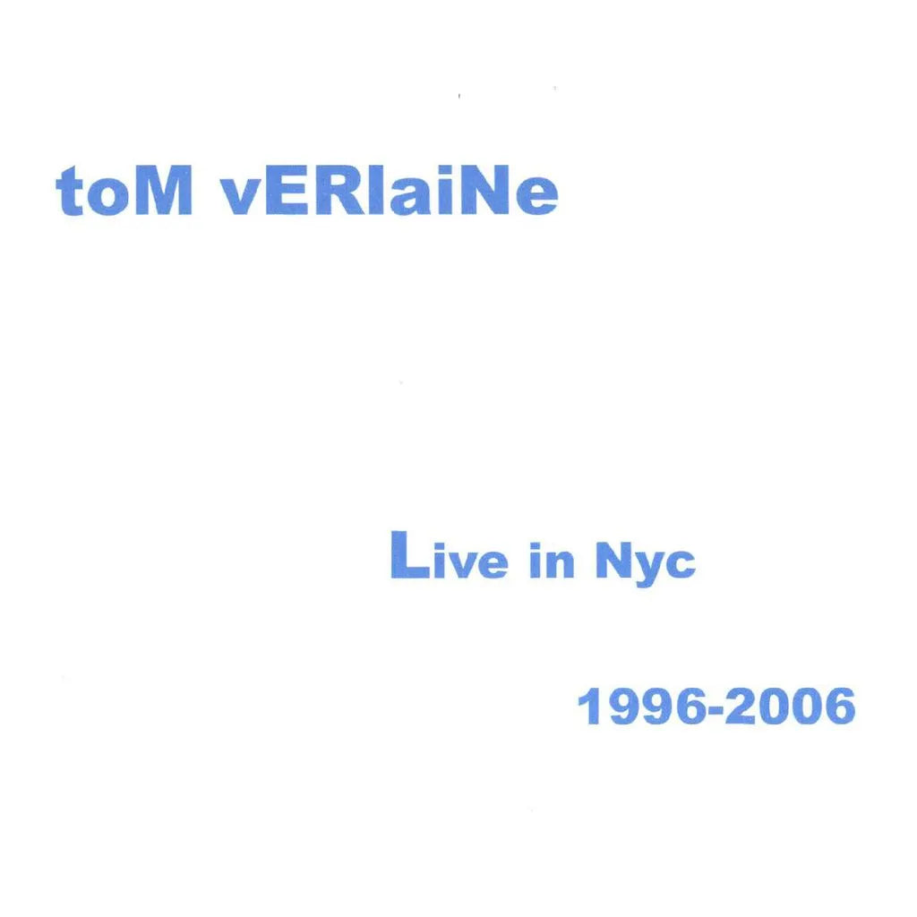 Tom Verlaine - Live in NYC 1996 - 2006 [2xLP - Sea Blue]