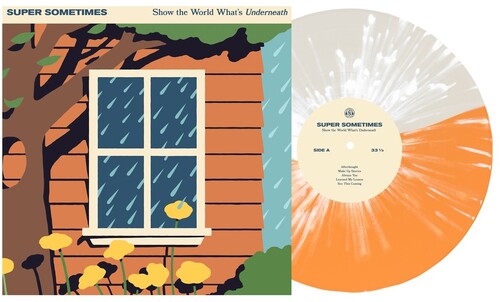 Super Sometimes - Show The World What's Underneath [LP - Orange/White Splatter]