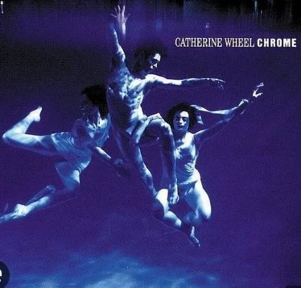 Catherine Wheel - Chrome [LP]