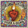 Steve Earle - Los Lobos Volver A Celaya City of Immigrants [7" ]