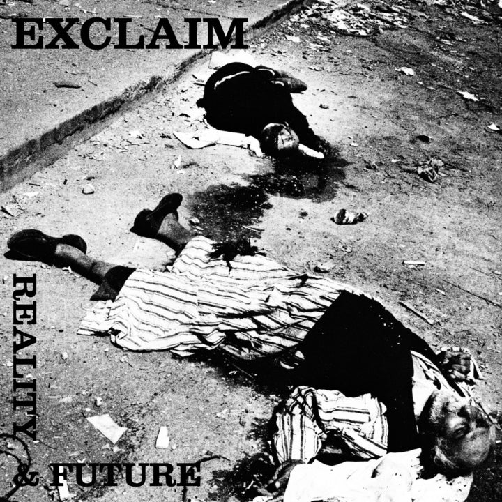 Exclaim - Reality And Future [7"]