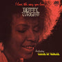 Betty Wright - I Love The Way You Love (Rhino Reserve) [LP]