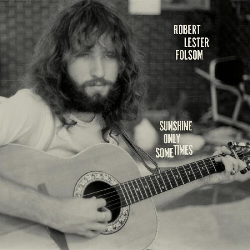Robert Lester Folsom - Sunshine Only Sometimes: Archives Vol. 2 1972-1975 [CD]