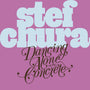 Stef Chura - Dancing Alone on the Concrete [LP - Light Blue "Babydoll"]