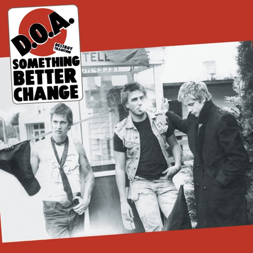 DOA - Something Better Change [LP]