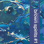 Brown Spirits - Brown Spirits #1 [LP - Blue]