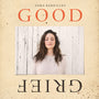 Sara Bareilles - Good Grief [CD]