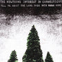 Newfound Interest in Connecticut - Tell Me About The Long Dark Path Home [2xLP]