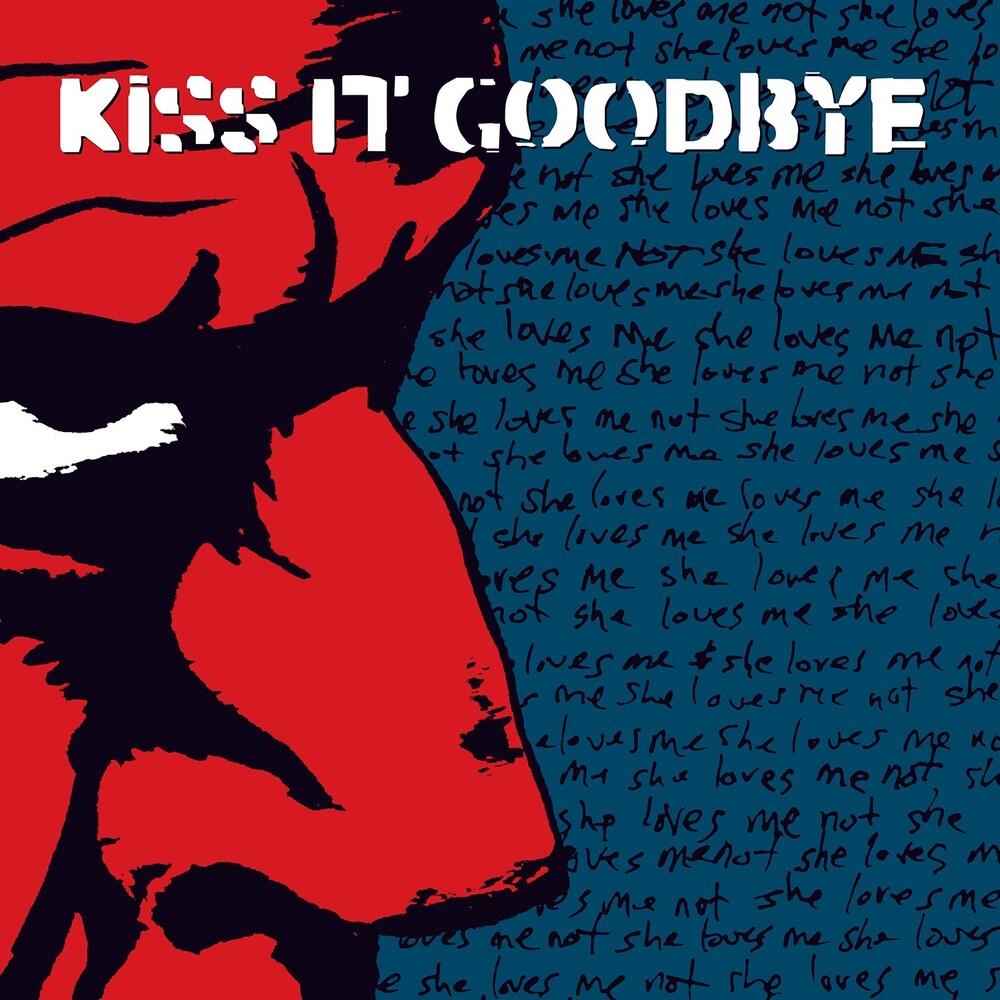 Kiss It Goodbye - She Loves Me She Loves Me Not [LP - Red]